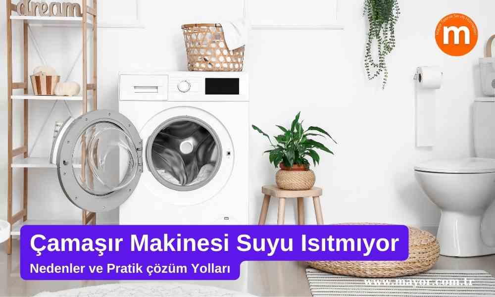 Frigidaire Çamaşır Makinesi Su Isıtmıyor